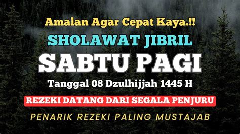 Sholawat Jibril Merdu Sabtu Pagi Sholawat Jibril Penarik Rezeki