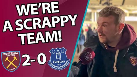 We Re A Scrappy Team West Ham Everton Youtube