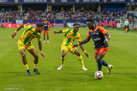 Ligue 1 Les notes de MHSC FC Nantes les Nantais enchaînent les