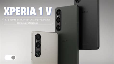 Sony Xperia 1 V Un potente celular con una impresionante cámara