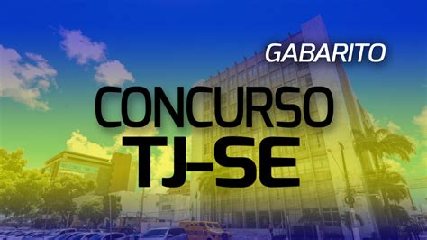 Fgv Divulga Gabarito Do Concurso Tj Se