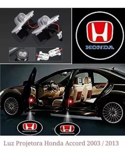 Luz Projetora Cortesia Honda Accord 2003 A 2013 Kit 4 Portas