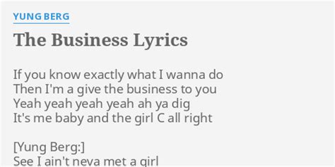 The Business Lyrics By Yung Berg If You Know Exactly