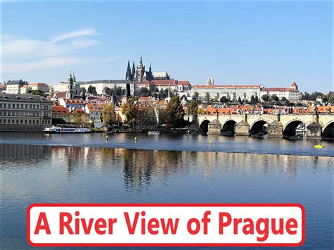 A River View of Prague - WanderWisdom