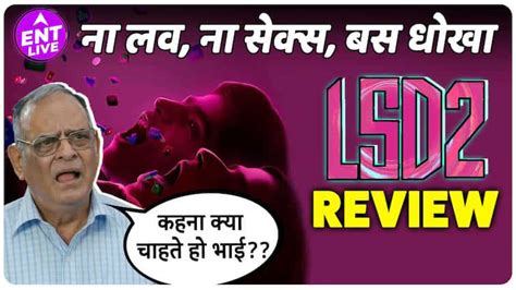 Lsd 2 Love Sex Aur Dhokha 2 Movie Review Uorfi Javed Wasted