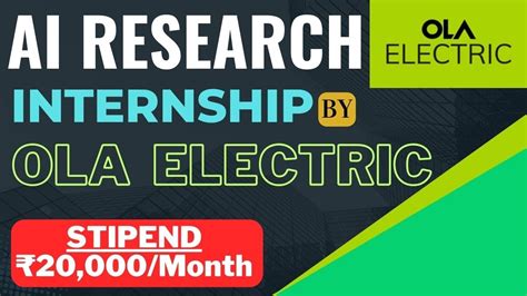 Ai Research Internship With Ola Electric Stipend ₹20000month