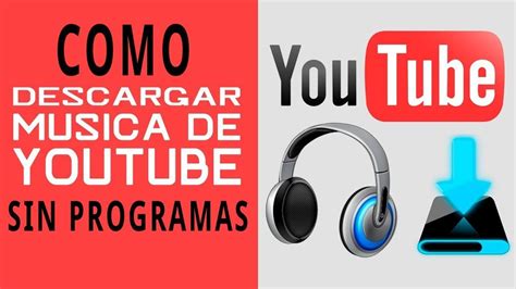 COMO BAJAR MUSICA DE YOUTUBE SIN PROGRAMAS FACIL Y RAPIDO Descargar