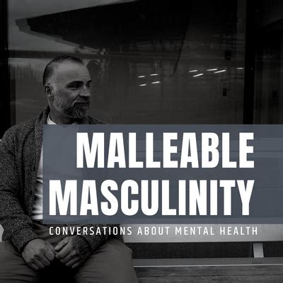 Malleable Masculinity A Podcast On Spotify For Podcasters