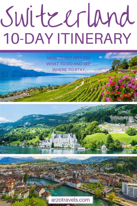 10 DAY SWITZERLAND ITINERARY PLACES TO VISIT TIPS Arzo Travels