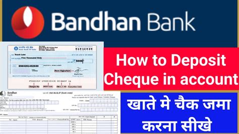 How To Deposit Cheque In Your Bandhan Bank Account Bandhan Bank K