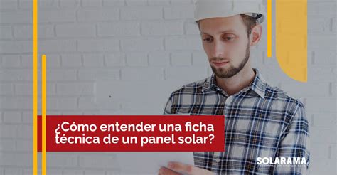 Cómo entender una ficha técnica de un panel solar