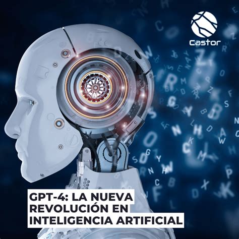 Gpt 4 La Nueva Revolución En Inteligencia Artificial Y Sus Diferencias