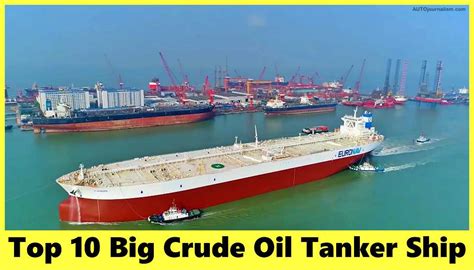 Top 10 Big Crude Oil Tanker Ship » AutoJournalism