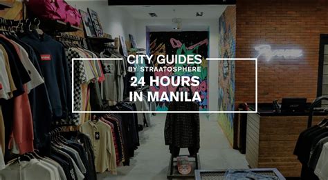 Manila City Guide Must Visit Manila Streetwear Stores And Hot Spots