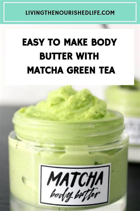 Soothing Diy Green Matcha Body Butter The Nourished Life Diy Body