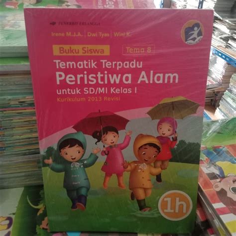 Jual BUKU SISWA TEMATIK TERPADU TEMA 8 PERISTIWA ALAM K13 SD KELAS 1H