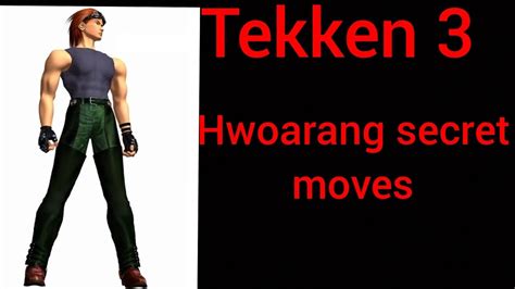 Tekken Hwoarang Secret Moves Youtube