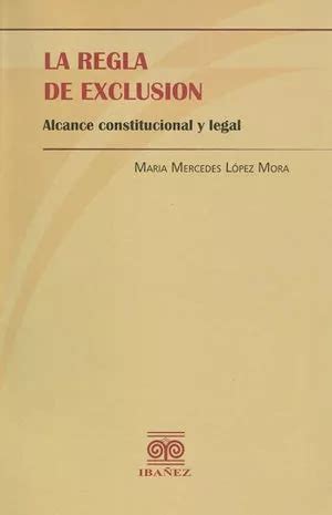 Libro Regla De Exclusi N Alcance Constitucional La Original Env O Gratis