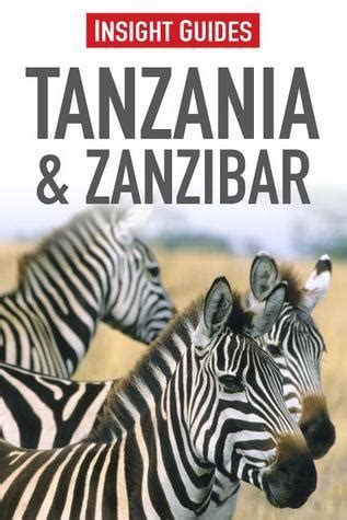 Insight Guides Tanzania Zanzibar By Insight Guides Goodreads