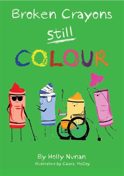 Download Broken Crayons Still Colour By Holly Nunan Book Pdf