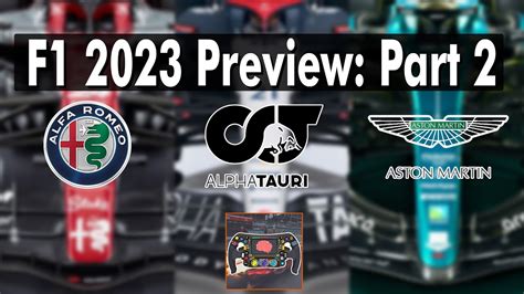 F1 2023 Preview Part 2 Alfa Romeo Alpha Tauri And Aston Martin