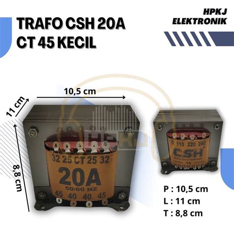 Jual TRAFO TRANSFORMER CSH 20A CT 45 KECIL 20 AMPERE 20AH 45V 45 VOLT