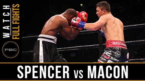 Spencer Vs Macon Full Fight September 30 2018 Pbc On Fs1 Youtube