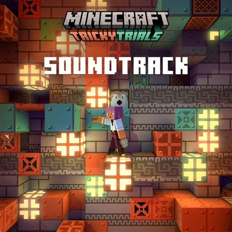 Minecraft Tricky Trials Original Game Soundtrack Album By Minecraft Spotify