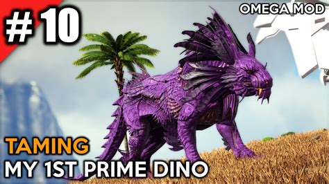 Taming My 1st Prime Dinos Ark Kailasa Omega Mod Multiplayer