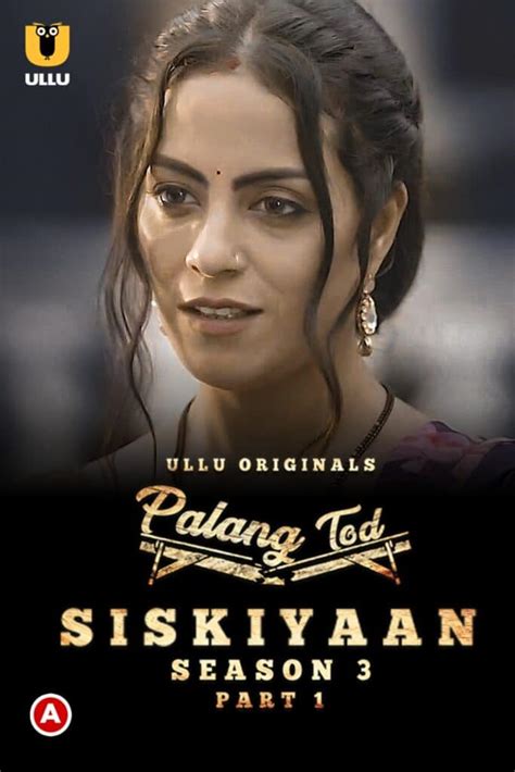 Palang Tod Siskiyaan Season Part Web Series Cast