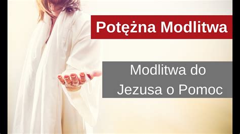 Pot Na Modlitwa Modlitwa Do Jezusa O Pomoc Modlitwa Za Dzieci