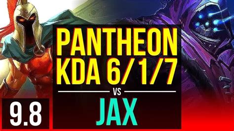 Climb The Ladder As Pantheon Vs Jax Top Kda 6 1 7 2 Early Solo