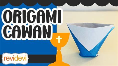 Kreativitas Sekolah Minggu Cara Membuat Origami Cawan Dari Kertas Lipa