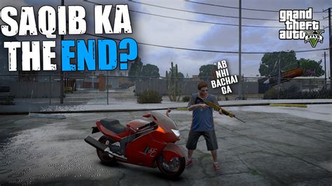 Saqib Ka The End L Jimmy Vs Saqib L Gta Real Life Mod Pakistan Youtube