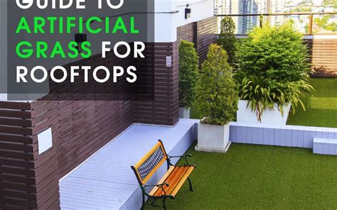 Ultimate Guide To Artificial Grass In Manteca For Rooftops