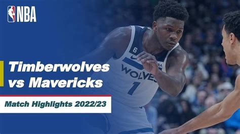 Match Highlights | Minnesota Timberwolves vs Dallas Mavericks | NBA Regular Season 2022/23 | Vidio