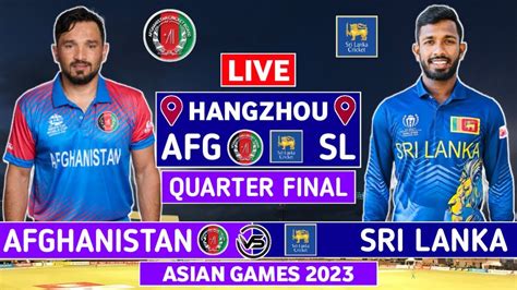 Asian Games 2023 Live Sri Lanka V Afghanistan Live Scores SL V AFG