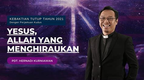 Ibadah Tutup Tahun Dan Perjamuan Kudus 31 Desember 2021 YouTube