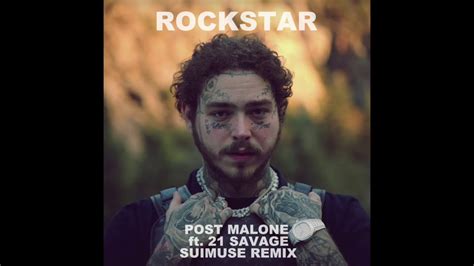 Post Malone Rockstar Ft 21 Savage Suimuse Remix Youtube