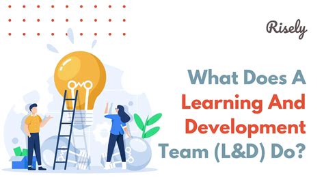 What Does A Learning And Development Team Landd Do Risely