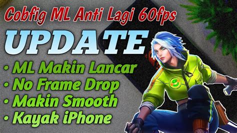 Update Config Ml Smooth Extrem Fps Fast Respon Cocok Untuk Hp Kentang