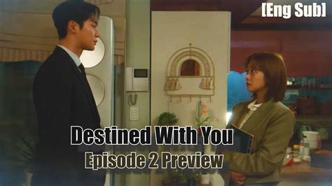 Destined With You Episode Preview Eng Sub