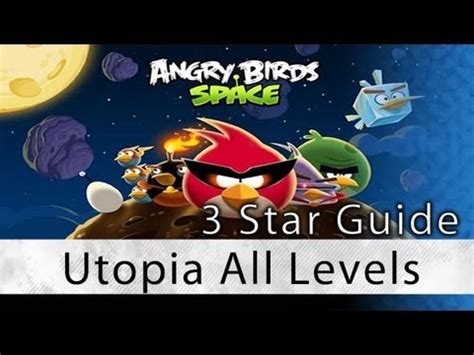 Angry Birds Space Utopia All Levels Star Walkthrough Levels