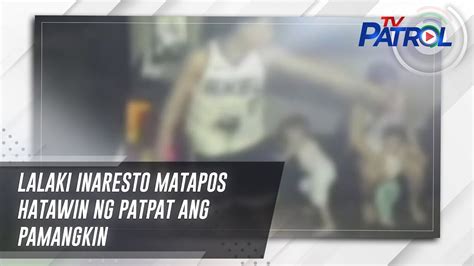 Lalaki Inaresto Matapos Hatawin Ng Patpat Ang Pamangkin TV Patrol