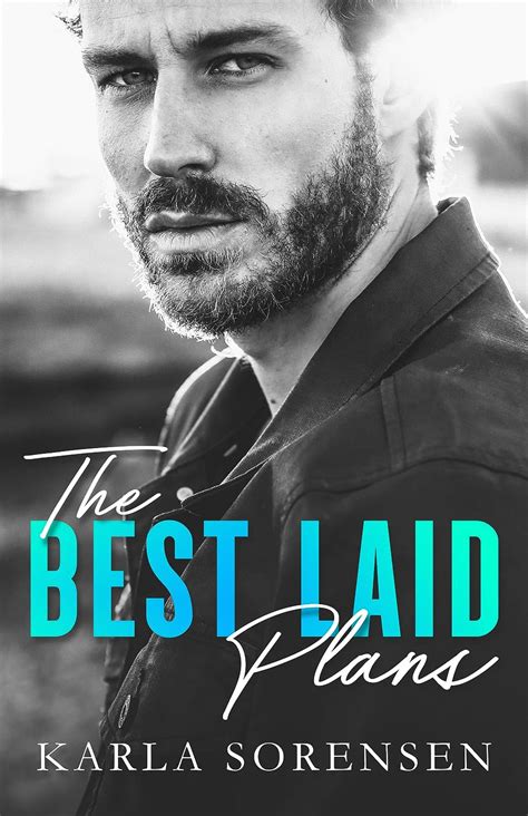 The Best Laid Plans The Best Men Book 1 Ebook Sorensen Karla