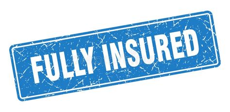 Fully Insured Sign Fully Insured Grunge Stamp Stock Vector