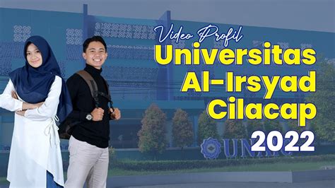 Video Profil Universitas Al Irsyad Cilacap Youtube