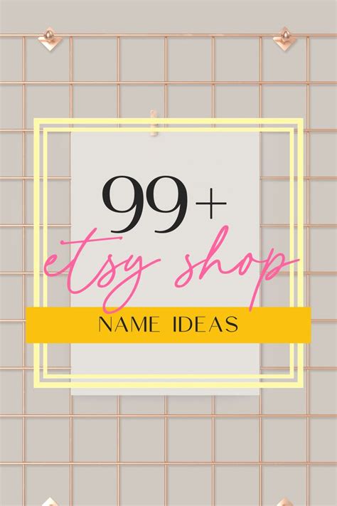 99 Etsy Shop Name Ideas