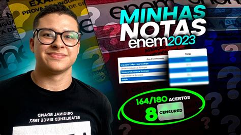 MINHAS NOTAS NO ENEM 2023 164 180 YouTube