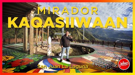 El Mirador Kaqasiiwaan San Juan La Laguna Guatemala Youtube